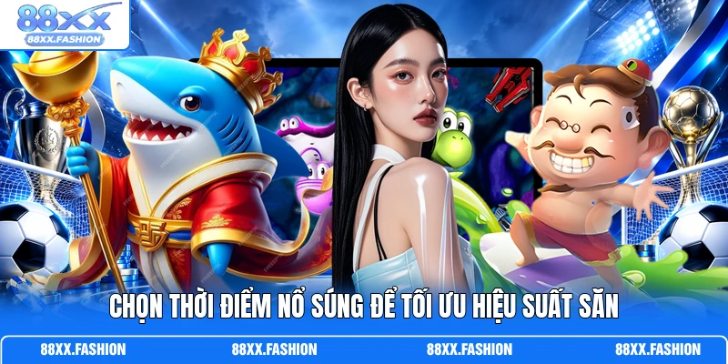 Chọn thời điểm nổ súng để tối ưu hiệu suất săn